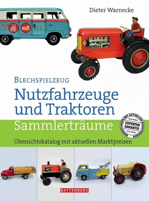 Blechspielzeug, Nutzfahrzeuge und Traktoren Preise Sachbuch 9783866460300