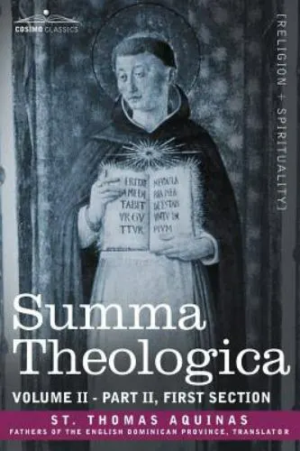 Summa Theologica, Volume 2 (Part II, First Section), St Thomas Aquinas,St Thomas