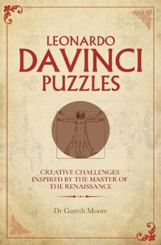 Leonardo Da Vinci Puzzles: Creative Challenges Inspired by the Master of the