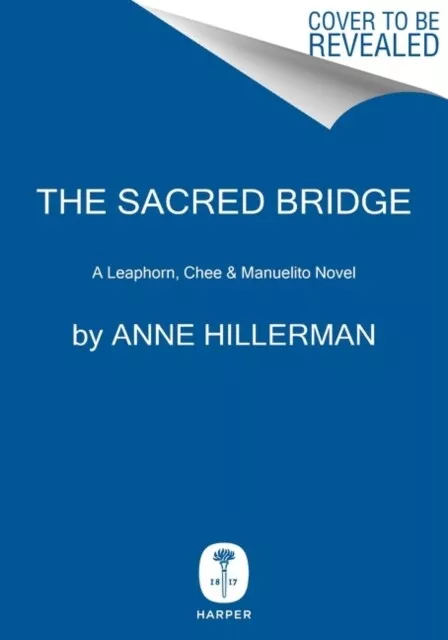 Die heilige Brücke von Anne Hillerman 9780062908360 NEUES Buch