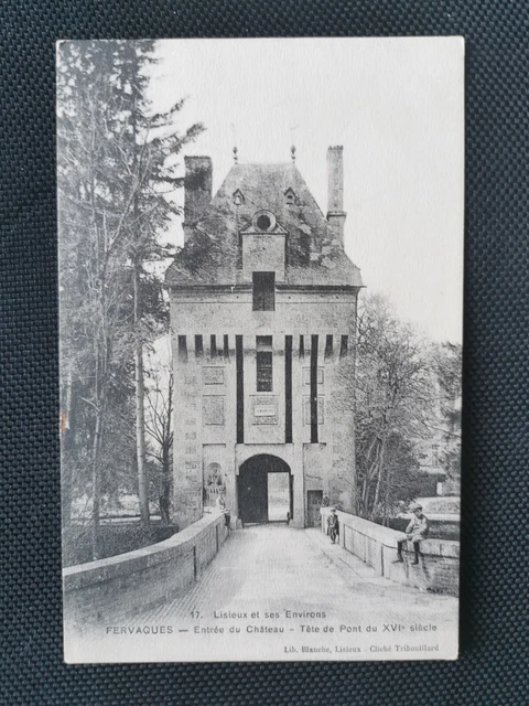 CPA 14 FERVAQUES - Entrée du Château - Tête de Pont
