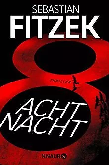 AchtNacht: Thriller von Fitzek, Sebastian | Buch | Zustand sehr gut