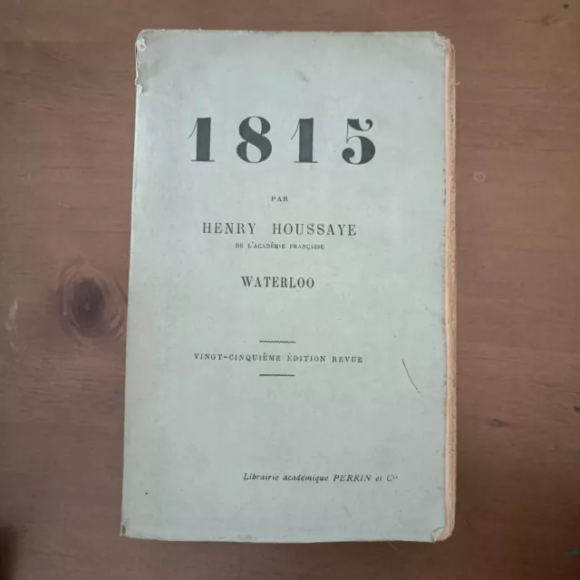 1815 Waterloo, Henry Houssaye