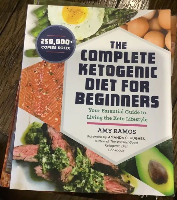 The Complete Ketogenic Diet for Beginners: Your Essential Guide to Living th...