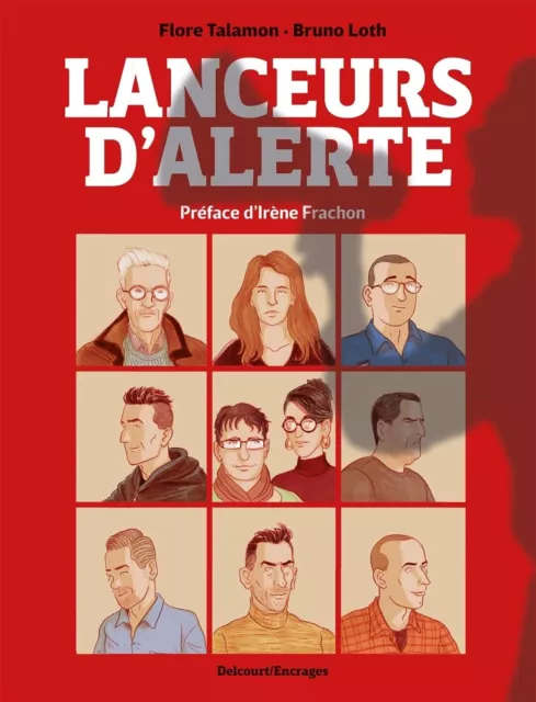 Lanceurs d'alerte - Flore Talamon Bruno Loth - Delcourt Encrages - BD Comme neuf