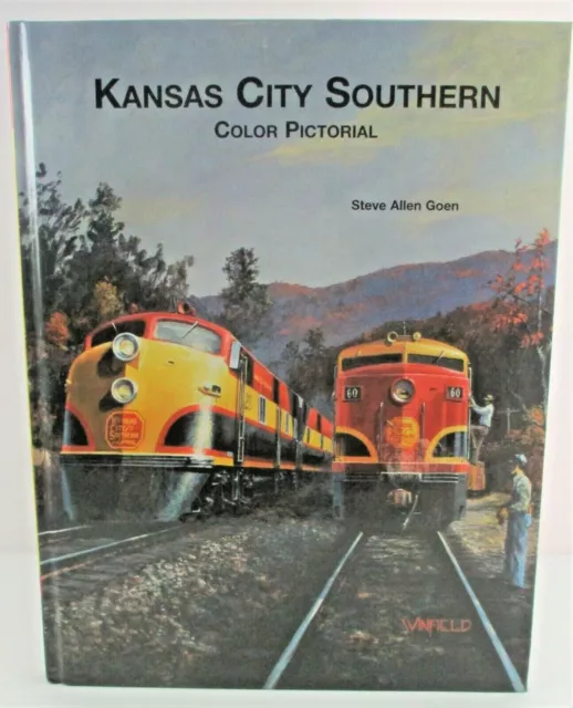 Kansas City Southern Lines Color Pictorial Steve Allen Goen Railroad Train Book