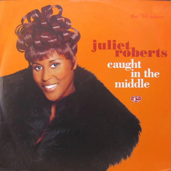 JULIET ROBERTS - Caught In The Middle (The '94 Mixes) (Vinyl) £7.00 ...
