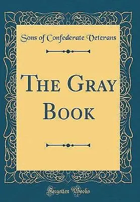 The Gray Book Classic Reprint, Sons of Confederate