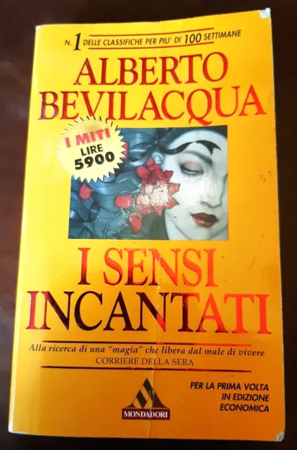 Alberto Bevilacqua - I Sensi Incantati (Mondadori)