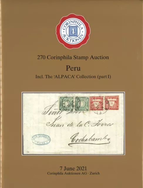 Asta online Corinphila n. 270 (2021): PERU. Incl. La collezione ""Alpaca"" (parte I)