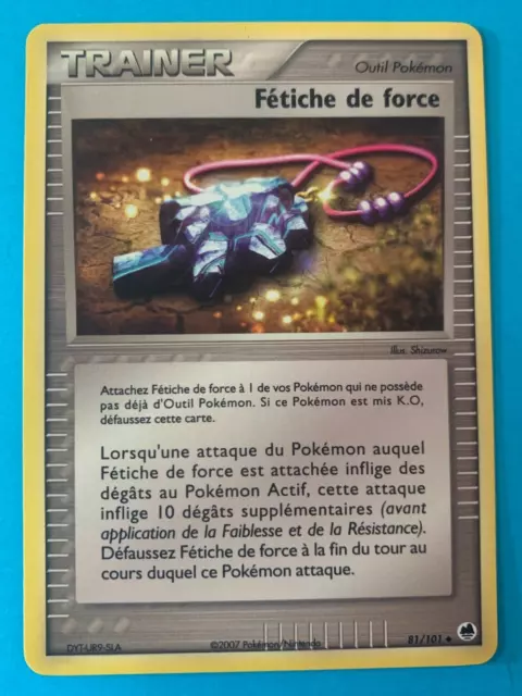 Carte Pokémon Trainer FETICHE DE FORCE commune 081/101