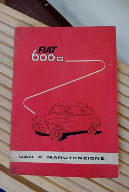 Fiat 600 D Libretto Uso Manutenzione Originale+ Berlina Trasformabile 1963