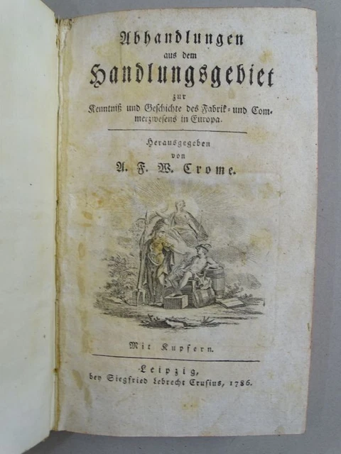Fabrik- und Kommerzwesen Europa - Crome - Wirtschaft Kanal 2 Kupferstiche - 1786 2