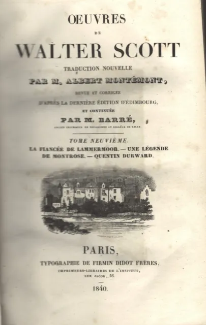 LAMMERMOOR MONTROSE QUENTIN DURWARD de Walter SCOTT 1840 Dessins Éd DIDOT Tome 9 2