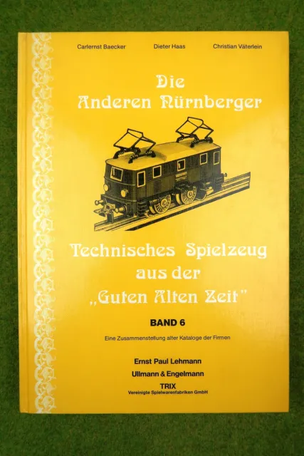 Die Anderen Nürnberger - Technisches Spielzeug aus der "Guten Alten Zeit" Band 6 2