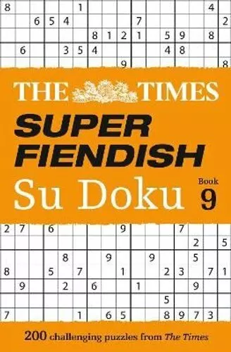 Times Super Fiendish Su Doku Book 9 200 Challenging Puzzles 9780008472771