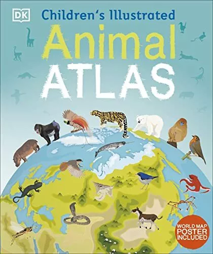 Childrens Illustrated Animal Atlas by DK (Hardcover 2017)