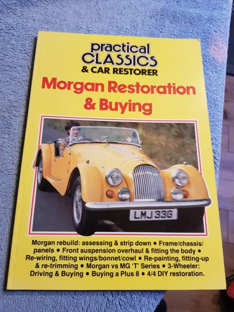 Morgan Restoration & Buying Guide Practical Classics VGC 3 Wheeler 4/4 +4 +8