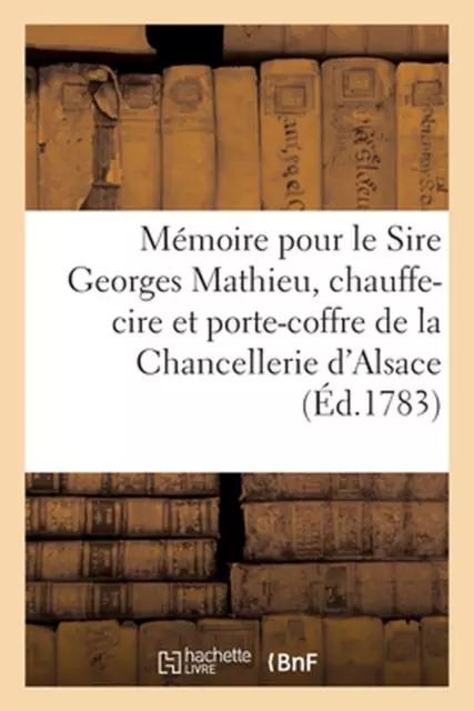 Erinnerung für Sire Georges Mathieu, Wachswärmer und Truhenhalter der Kanzlei