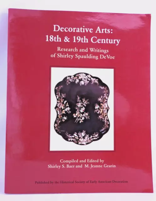 Home Decor and Furniture Decorative Arts 18th 19th Century Shirley DeVoe SC 1999