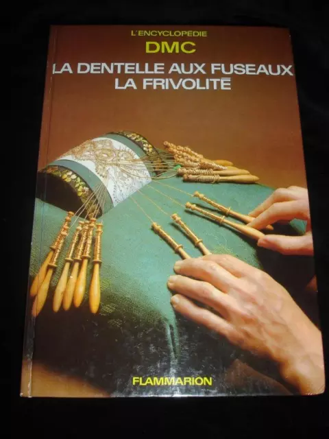 La Dentelle aux Fuseaux la Frivolite DMC illustrated bobbin lace-making lace