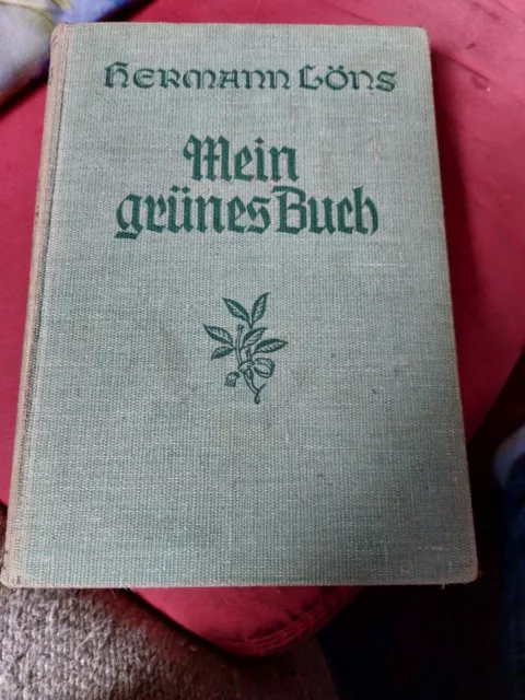 Hermann Löns "Mein grünes Buch" 1934 Jagd und Tiergeschichten