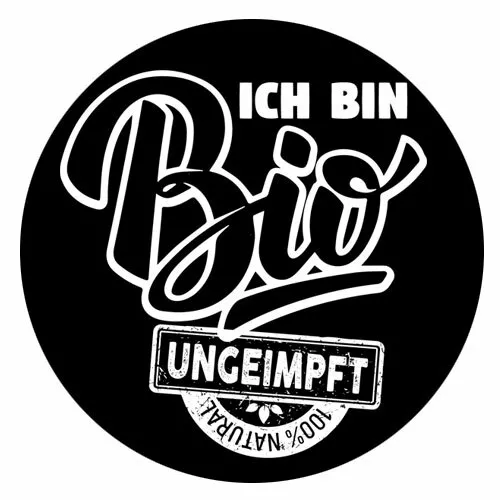 Ich bin Bio-UNGEIMPFT II Button Anstecker Pin div. Größen Flaschenöffner Spiegel