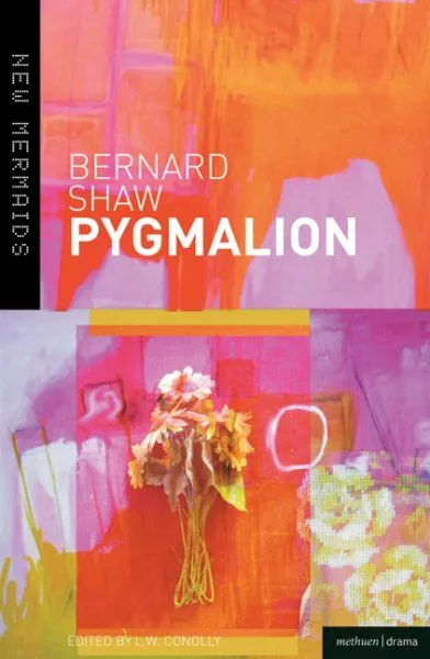 Pygmalion : A Romance in Five Acts, Paperback by Shaw, Bernard; Conolly, L. W...