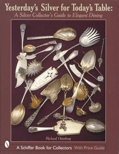 Antique Silver Collectors Guide to Elegant Dining w Sterling Flatware 1875 era
