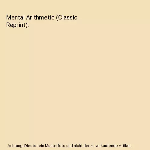 Mental Arithmetic (Classic Reprint), John W. Hopkins