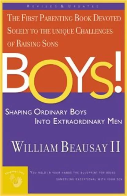 Boys!: Shaping Ordinary Boys Into Extraordinary Men (Paperback or Softback)