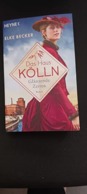 Das Haus Kölln - Glänzende Zeiten - von Elke Becker (2024 /Taschenbuch)