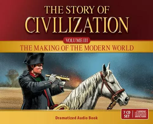 Story of Civilization: The Making of the Modern World Audio CD Story of Civilization: The Making of the Modern World Audio CD