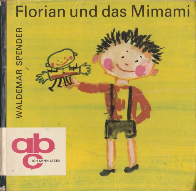 Florian und das Mimami; Florian Spender, Reihe abc Ich kann lesen, ab 6 J.