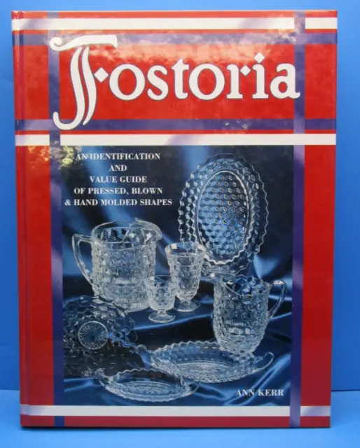 FOSTORIA Identification Pressed Blown and Molded Book Ann Kerr Catalog Reprints