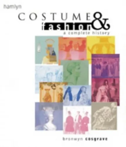 Costume and Fashion: A Complete History by Cosgrave, Bronwyn Hardback Book The