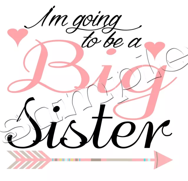 Iron on Transfer I’M GOING TO BE A BIG SISTER ARROW HEART MATERNITY PREGNANT 