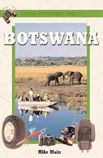 African Adventurers Guide to Botswana, Main, Michael, Used; Good Book