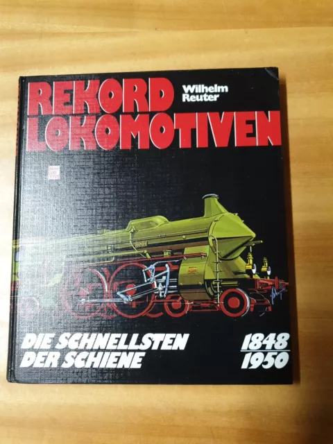 Libro Ferrovia Rekord Lokomotiven Die Schnellsten der Schiene 1848/1950 336 Pag.