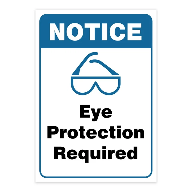 NOTICE EYE PROTECTION Required Sign Vinyl Decal Window Wall Safety