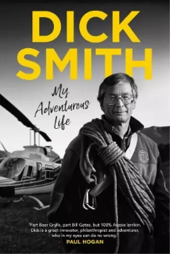 Dick Smith My Adventurous Life (Relié)