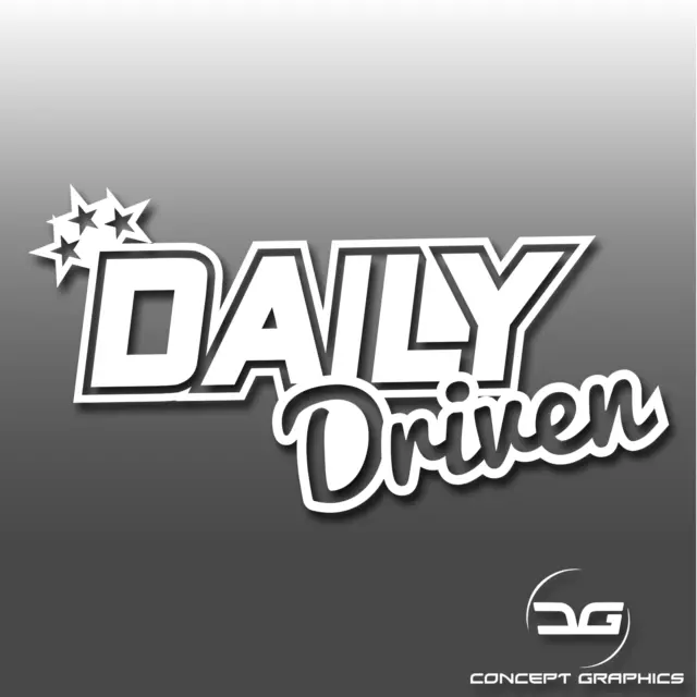 Daily Driven Funny Car Window Bumper Vinyl Decal Sticker JDM Drift DUB Euro