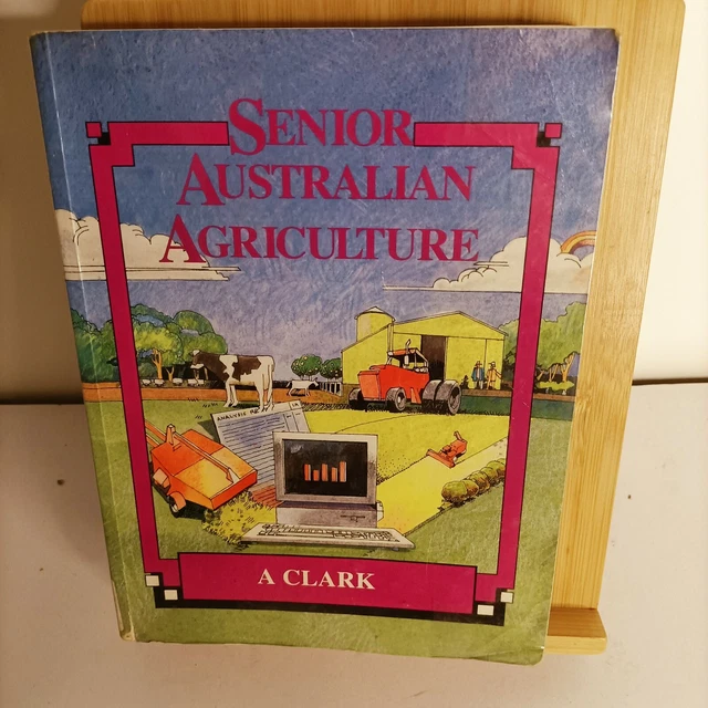 Senior Australian Agriculture A Clark 1991 1st Edition Vintage Farm Farming book