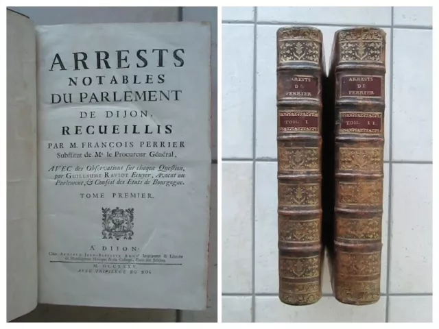 PERRIER : ARRESTS NOTABLES DU PARLEMENT DE DIJON, 1735. 2 vol. in folio.