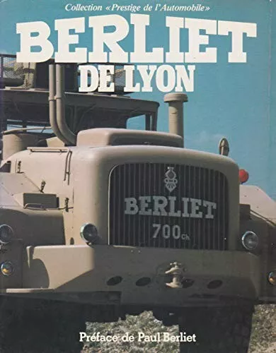 Berliet de Lyon  Collection  prestige de l'automobile Livre illustré bon état...