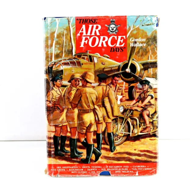 Those Air Force Days by Gordon Wallace Hardcover Book War Time