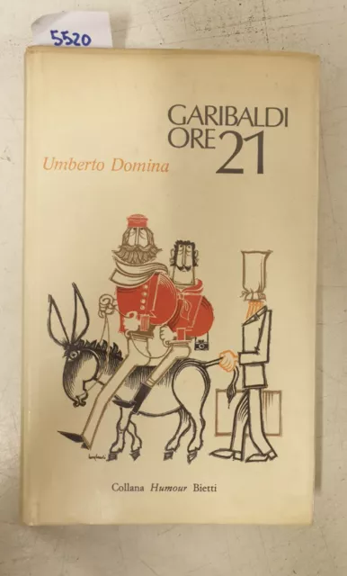 Umberto Domina Garibaldi Ore 21