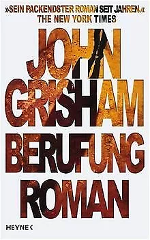 Berufung: Roman von Grisham, John | Buch | Zustand gut