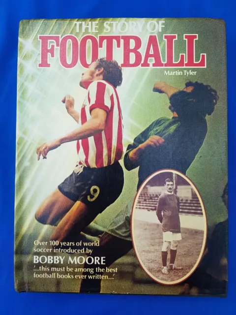 The Story of Football by Martin Tyler - Hardback - 1976