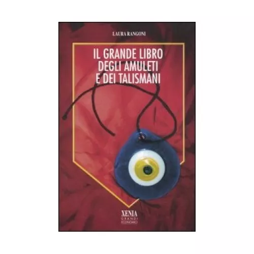 Libro Il Grande Libro Degli Amuleti E Dei Talismani - Laura Rangoni